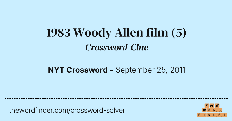 1983 Woody Allen film crossword clue image
