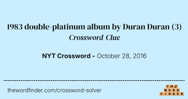 1983 double-platinum album by Duran Duran crossword clue image