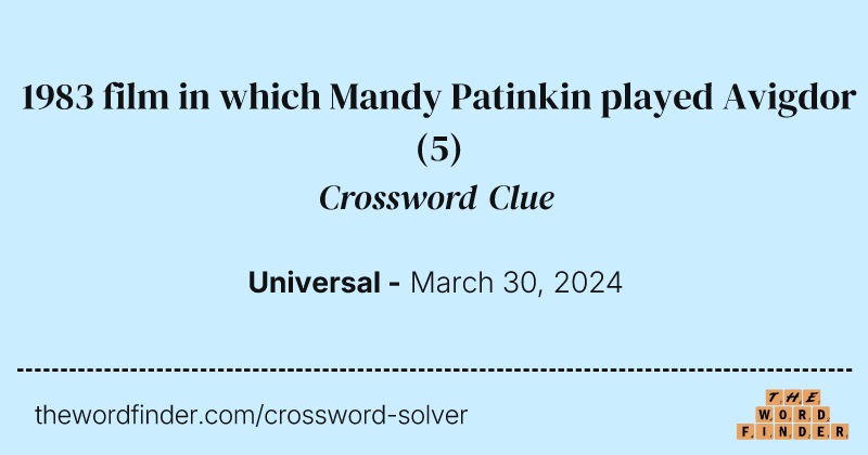 1983 film in which Mandy Patinkin played Avigdor crossword clue image