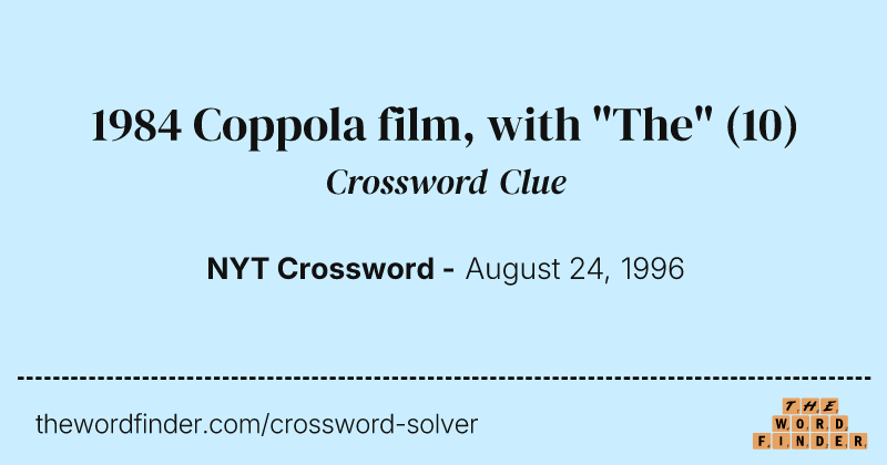 1984 Coppola film, with "The" crossword clue image