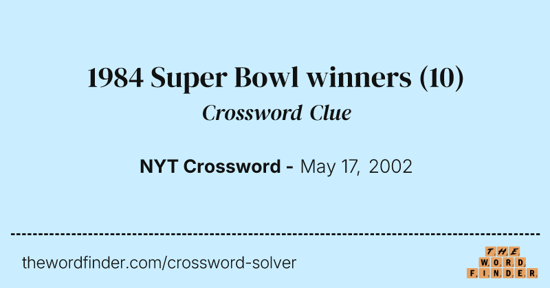1984 Super Bowl winners crossword clue image