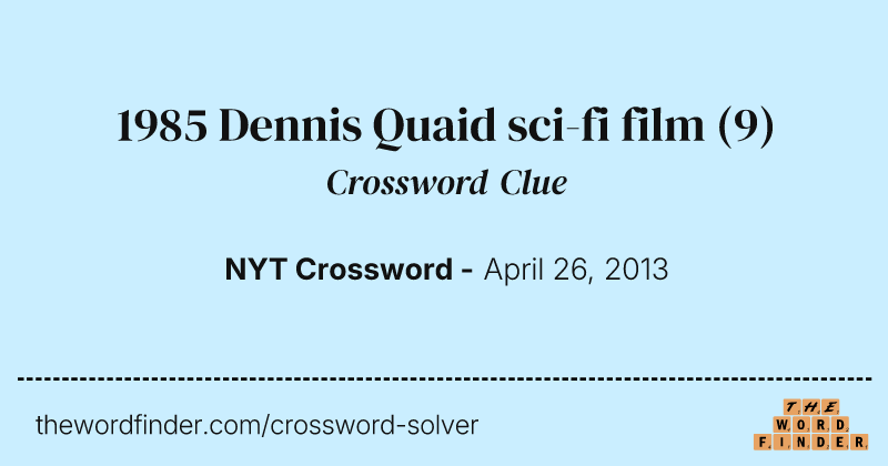 1985 Dennis Quaid sci-fi film crossword clue image