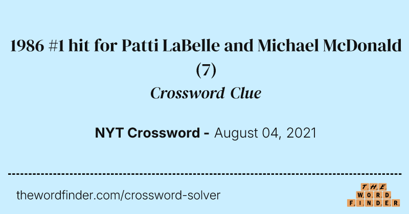1986 #1 hit for Patti LaBelle and Michael McDonald crossword clue image