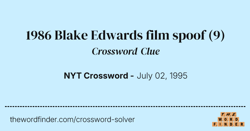 1986 Blake Edwards film spoof crossword clue image