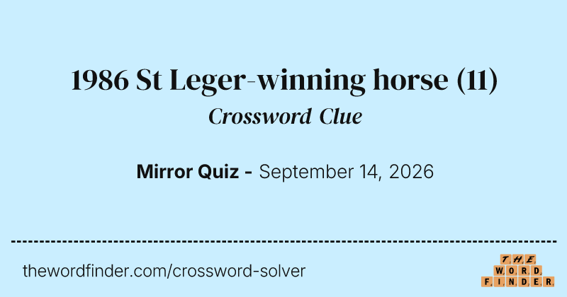 1986 St Leger-winning horse crossword clue image