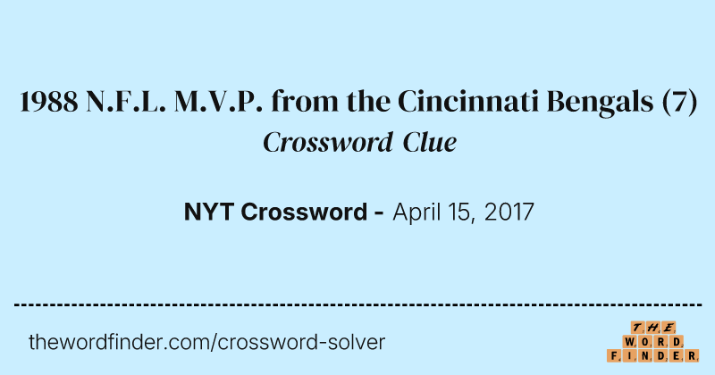 1988 N.F.L. M.V.P. from the Cincinnati Bengals crossword clue image