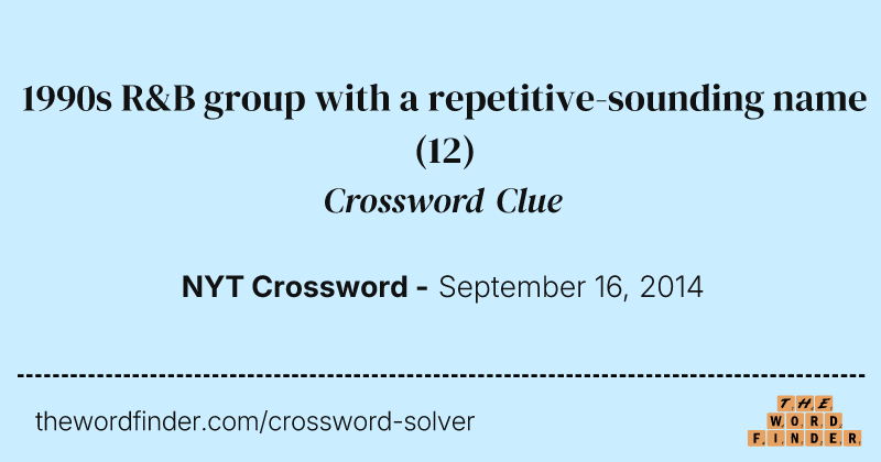 1990s R&B group with a repetitive-sounding name crossword clue image