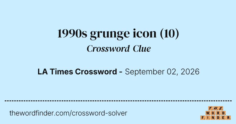 1990s grunge icon crossword clue image