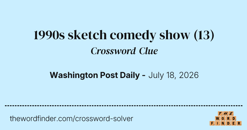 1990s sketch comedy show crossword clue image