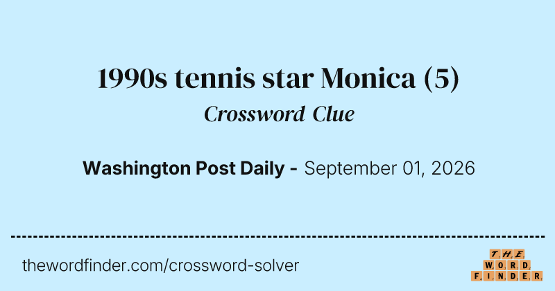 1990s tennis star Monica crossword clue image