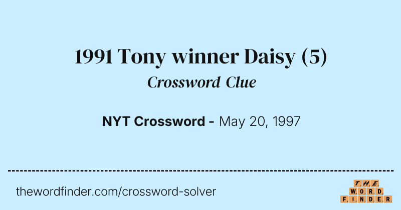 1991 Tony winner Daisy crossword clue image