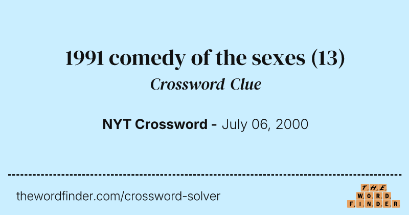 1991 comedy of the sexes crossword clue image