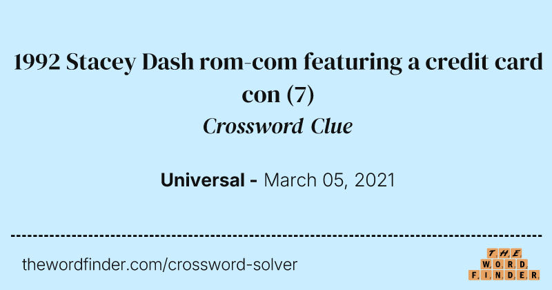 1992 Stacey Dash rom-com featuring a credit card con crossword clue image