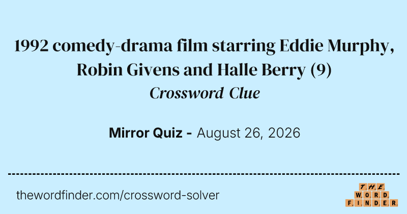 1992 comedy-drama film starring Eddie Murphy, Robin Givens and Halle Berry crossword clue image