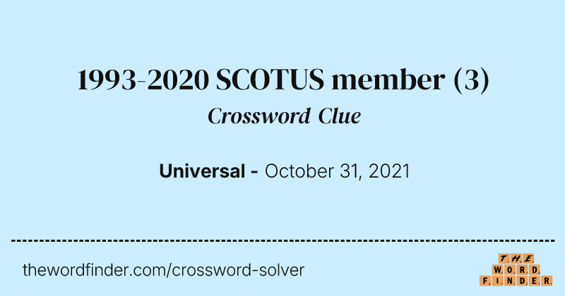 1993-2020 SCOTUS member crossword clue image