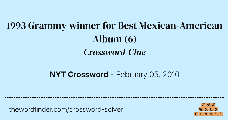1993 Grammy winner for Best Mexican-American Album crossword clue image