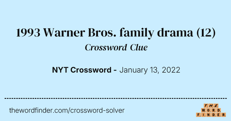1993 Warner Bros. family drama crossword clue image