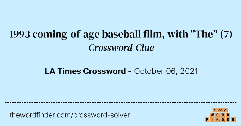 1993 coming-of-age baseball film, with "The" crossword clue image
