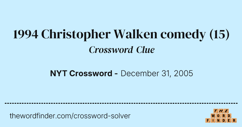 1994 Christopher Walken comedy crossword clue image
