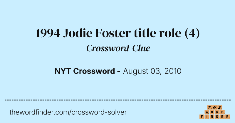 1994 Jodie Foster title role crossword clue image