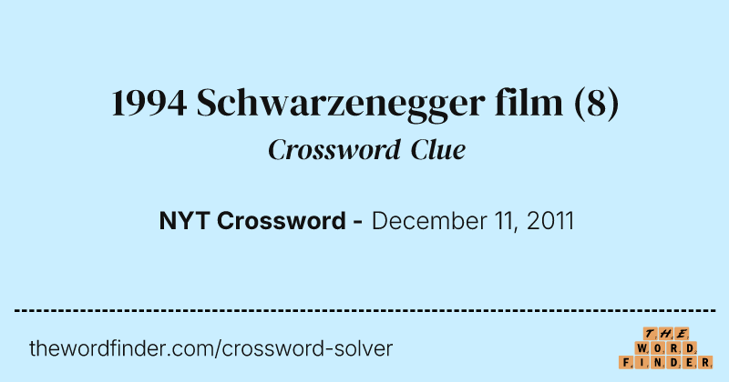 1994 Schwarzenegger film crossword clue image