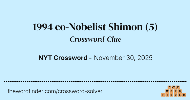 1994 co-Nobelist Shimon crossword clue image