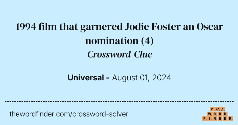 1994 film that garnered Jodie Foster an Oscar nomination crossword clue image