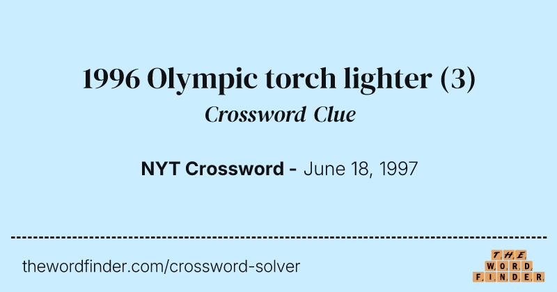1996 Olympic torch lighter crossword clue image