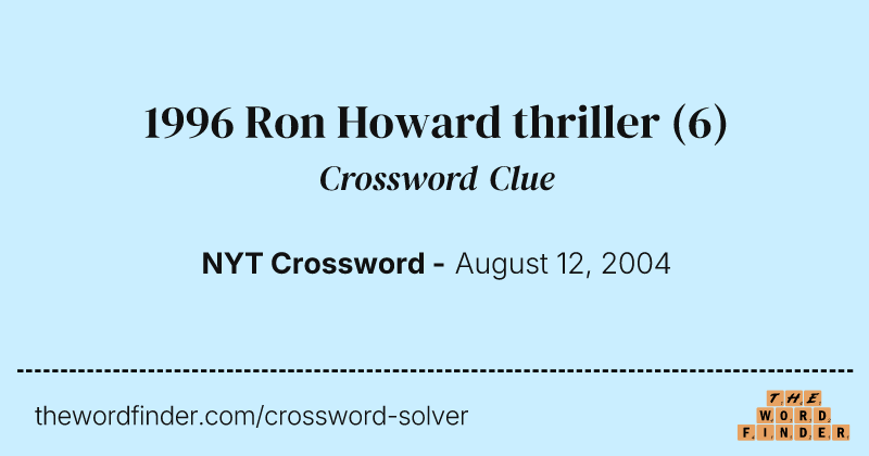1996 Ron Howard thriller crossword clue image