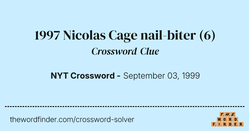 1997 Nicolas Cage nail-biter crossword clue image
