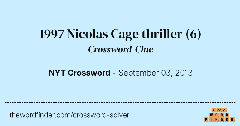 1997 Nicolas Cage thriller crossword clue image