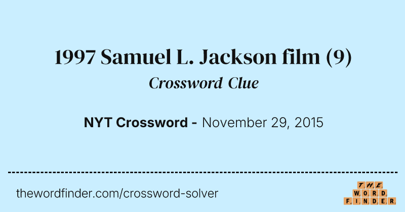 1997 Samuel L. Jackson film crossword clue image