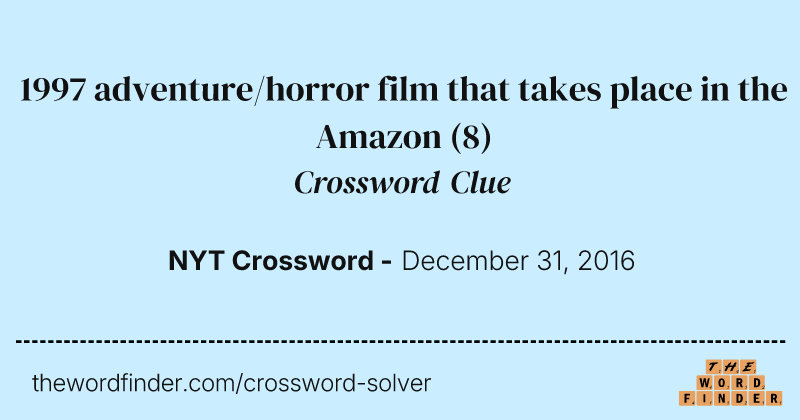 1997 adventure/horror film that takes place in the Amazon crossword clue image