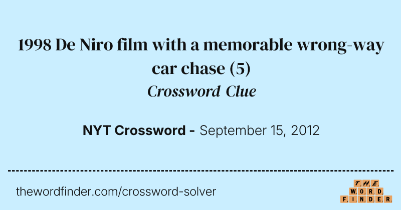1998 De Niro film with a memorable wrong-way car chase crossword clue image