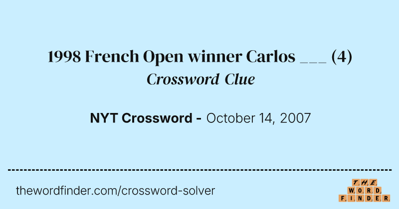 1998 French Open winner Carlos ___ crossword clue image