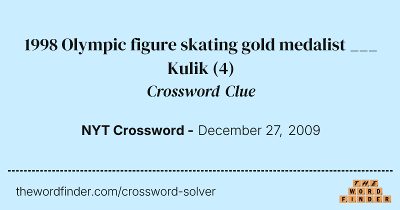 1998 Olympic figure skating gold medalist ___ Kulik crossword clue image
