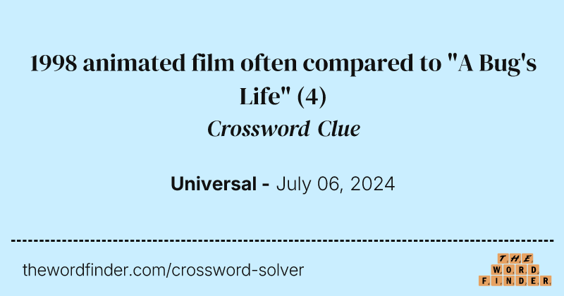 1998 animated film often compared to "A Bug's Life" crossword clue image
