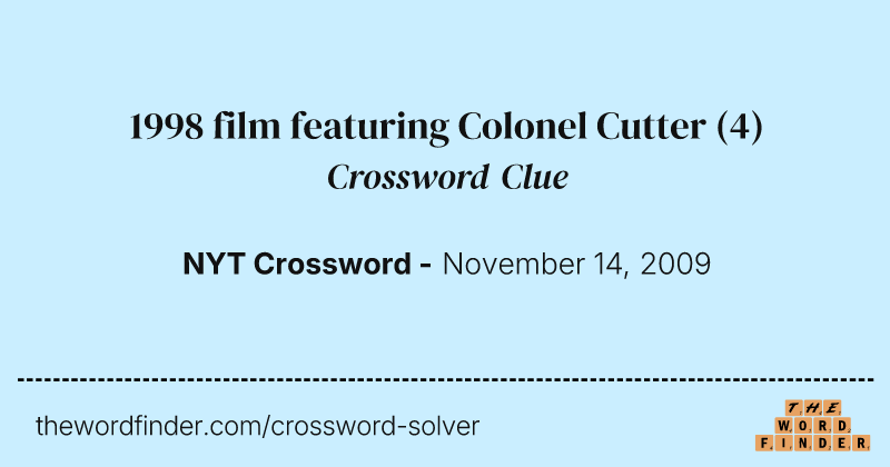 1998 film featuring Colonel Cutter crossword clue image