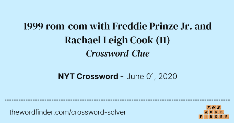 1999 rom-com with Freddie Prinze Jr. and Rachael Leigh Cook crossword clue image