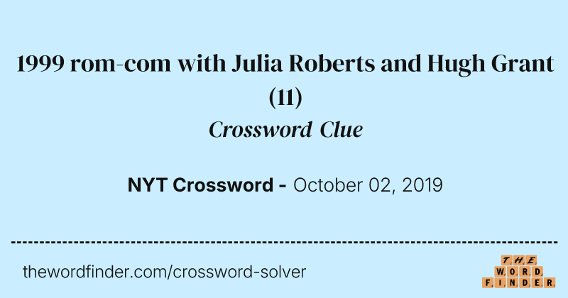 1999 rom-com with Julia Roberts and Hugh Grant crossword clue image