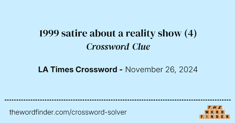 1999 satire about a reality show crossword clue image