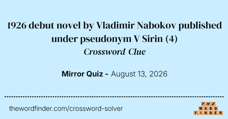 1926 debut novel by Vladimir Nabokov published under pseudonym V Sirin crossword clue image