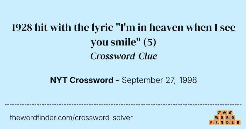 1928 hit with the lyric "I'm in heaven when I see you smile" crossword clue image