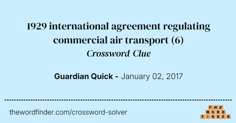 1929 international agreement regulating commercial air transport crossword clue image
