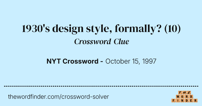 1930's design style, formally? crossword clue image