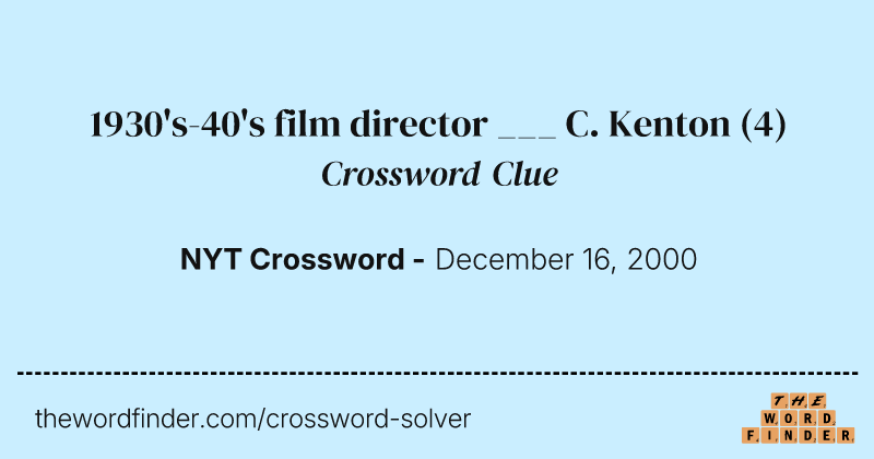 1930's-40's film director ___ C. Kenton crossword clue image