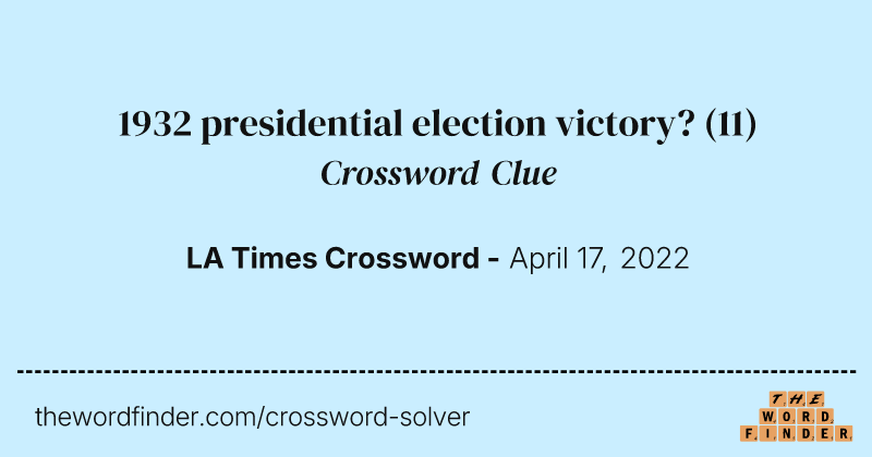 1932 presidential election victory? crossword clue image