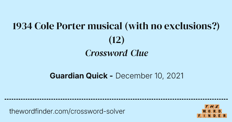 1934 Cole Porter musical (with no exclusions?) crossword clue image