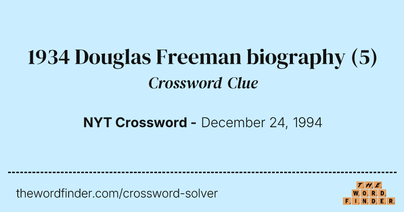 1934 Douglas Freeman biography crossword clue image