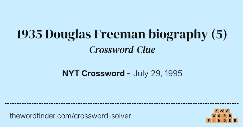 1935 Douglas Freeman biography crossword clue image